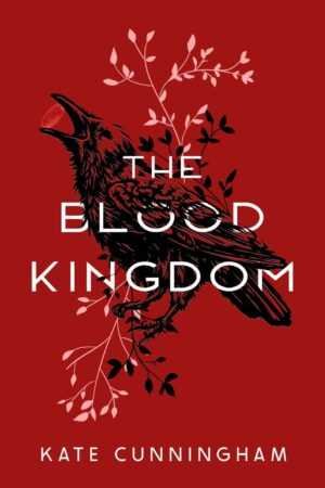 Book cover for The Blood Kingdom (The Blood Folk), a trending BookTok novel. It shows a black raven with an open beak and leafy branches on a deep red background.