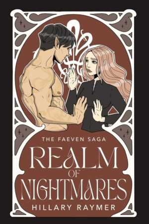 Realm of Nightmares [Signed] by Hillary Raymer (The Faeven Saga, 3 of 4) paperback features fantasy art with a shirtless man and elf-like woman, both with intense expressions—ideal for fans of viral fantasy book recommendations.