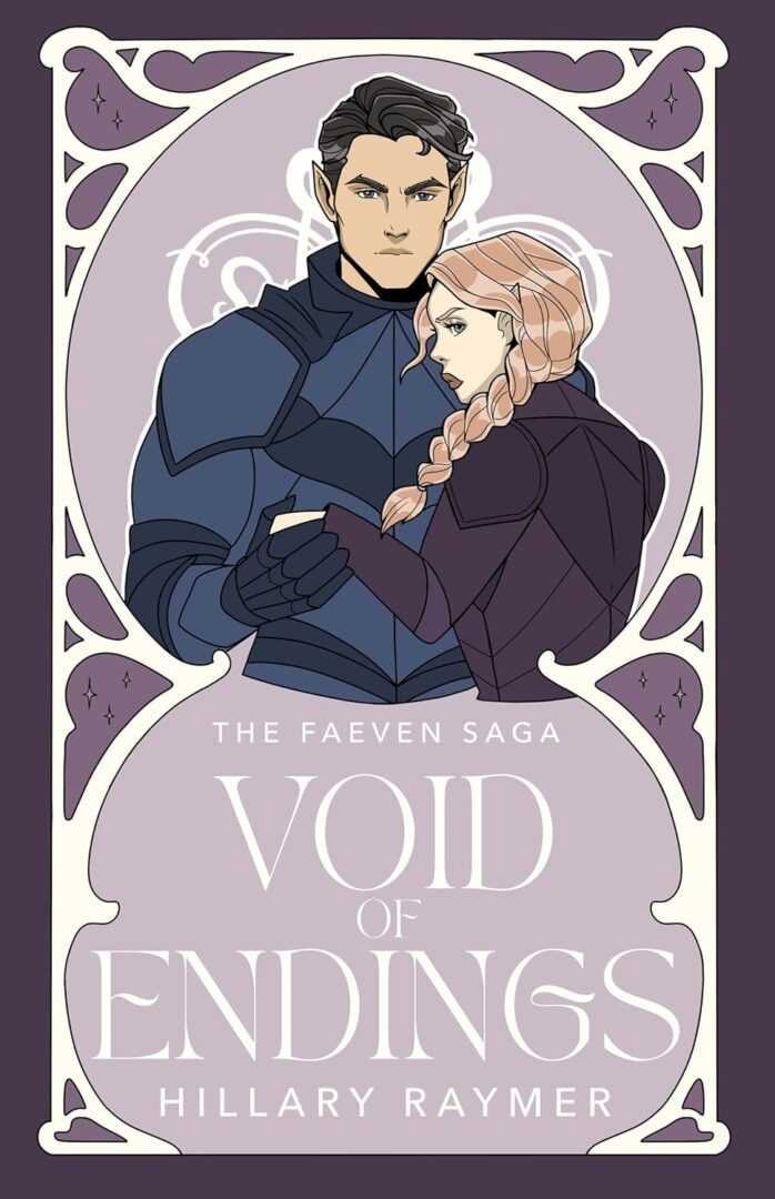 A man in dark armor embraces a long-braided woman within an ornate frame. Text: Void of Endings [Signed] by Hillary Raymer (The Faeven Saga, 4 of 4)—an unforgettable romance novel.
