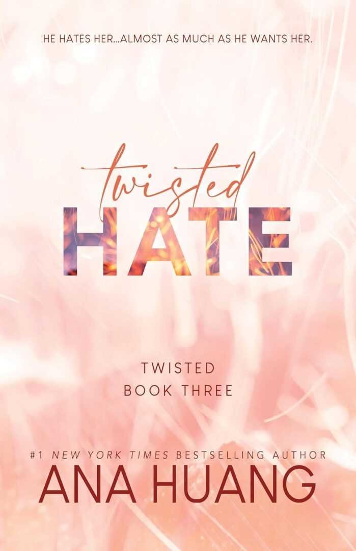 Book cover for Twisted Hate by Ana Huang (Twisted, 3 of 4) features a pink background with swirling light effects. Bold, cursive title text showcases this viral contemporary romance novel from the bestselling series.