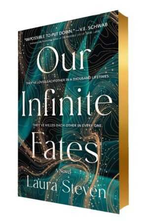 Our Infinite Fates (Deluxe Limited Edition) by Laura Steven is a popular BookTok romance novel featuring teal and gold abstract cover art and the tagline: They’ve loved each other in a thousand lifetimes.