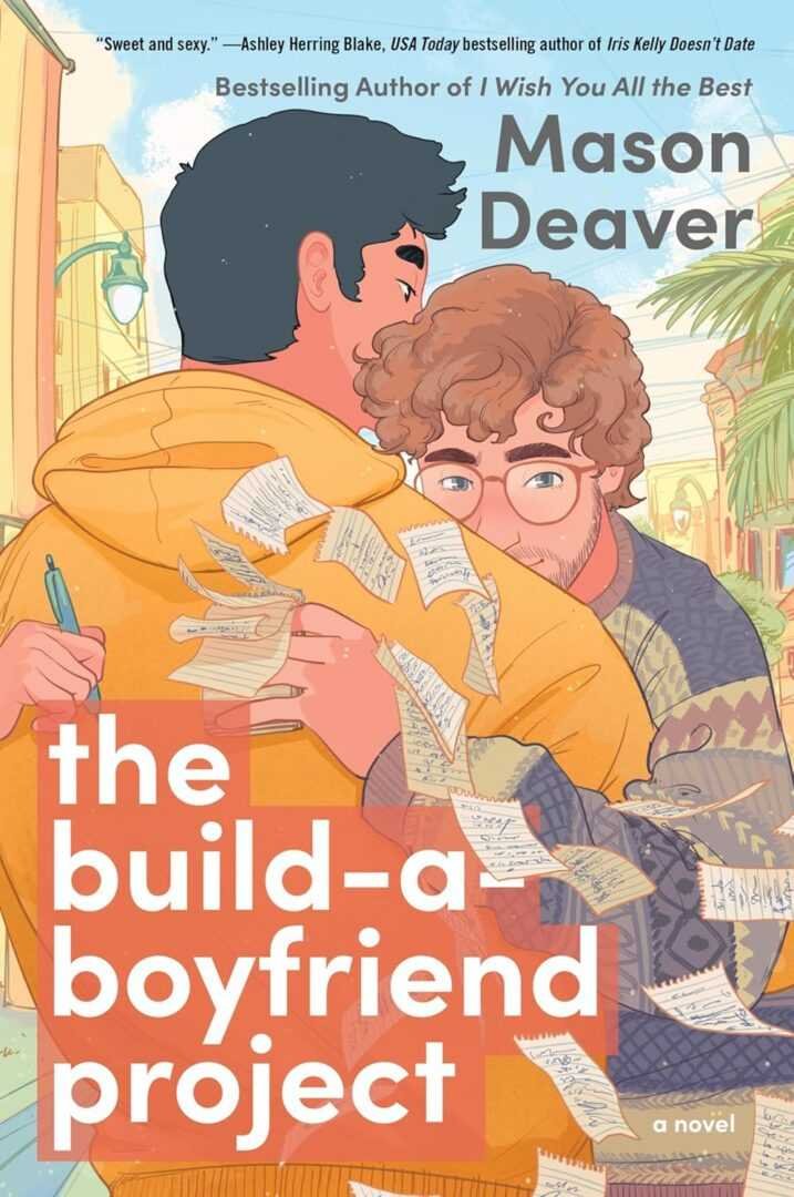 Illustrated cover of The Build-A-Boyfriend Project by Mason Deaver, a trending Contemporary Fiction, shows two young men—one in glasses and a yellow hoodie, the other in a plaid shirt—embracing amid fluttering notebook pages.