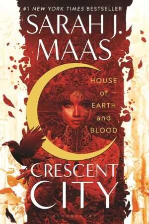 Book cover for House of Earth and Blood by Sarah J. Maas (Crescent City, 1 of 3), featuring a red-toned masked woman, gold crescent moon, black bird, ornate patterns, and the title “Crescent City” below.