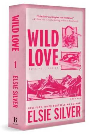 The pink and white cover of Wild Love by Elsie Silver (Rose Hill, 1 of 4) features bold pink text and illustrations of a padlock, record player, and mountains. This is a contemporary fiction romance novel.