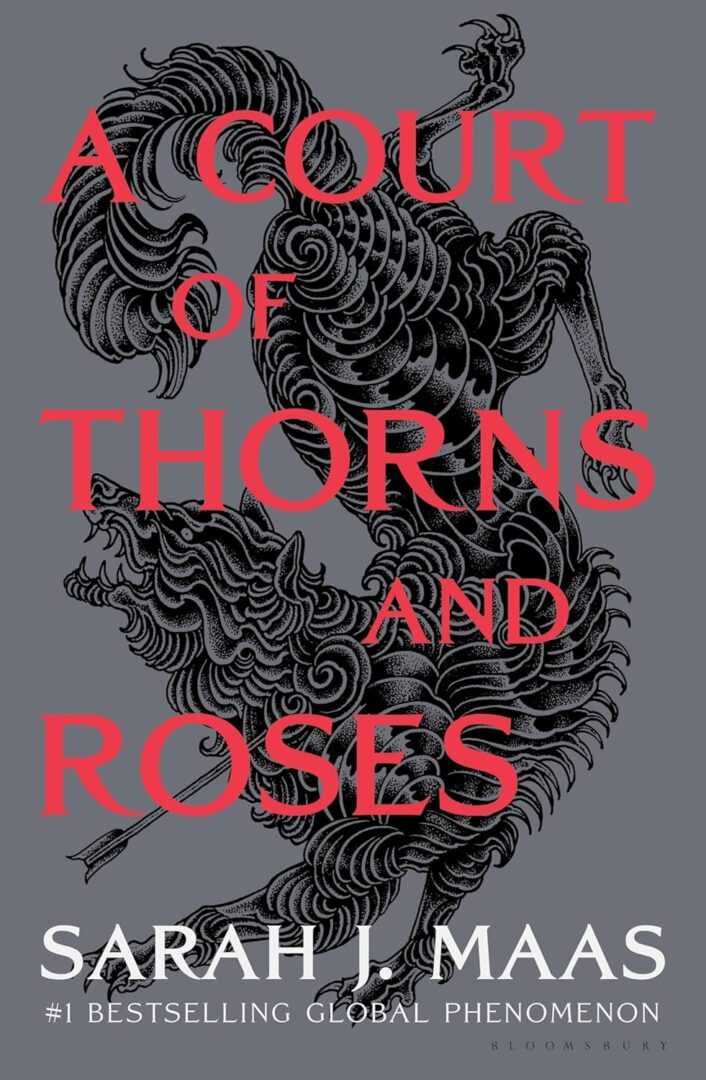 Book cover for A Court of Thorns and Roses by Sarah J. Maas (A Court of Thorns and Roses, 1 of 5), featuring bold red text over a grayscale illustration of a mythic beats amid swirling patterns.