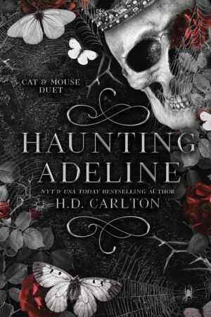 Book cover for Haunting Adeline by H. D. Carlton (Cat and Mouse Duet, 1 of 2), a bestselling viral paperback, features a skull with jeweled crown, spider webs, red roses, and white moths on a dark background.