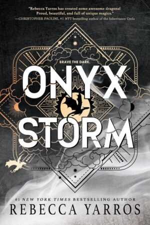 Book cover for Onyx Storm by Rebecca Yarros (The Empyrean, 3 of 3), featuring a dark cloudy sky with lightning, a dragon and rider silhouette at center, bold white text overlay, and geometric gold accents.