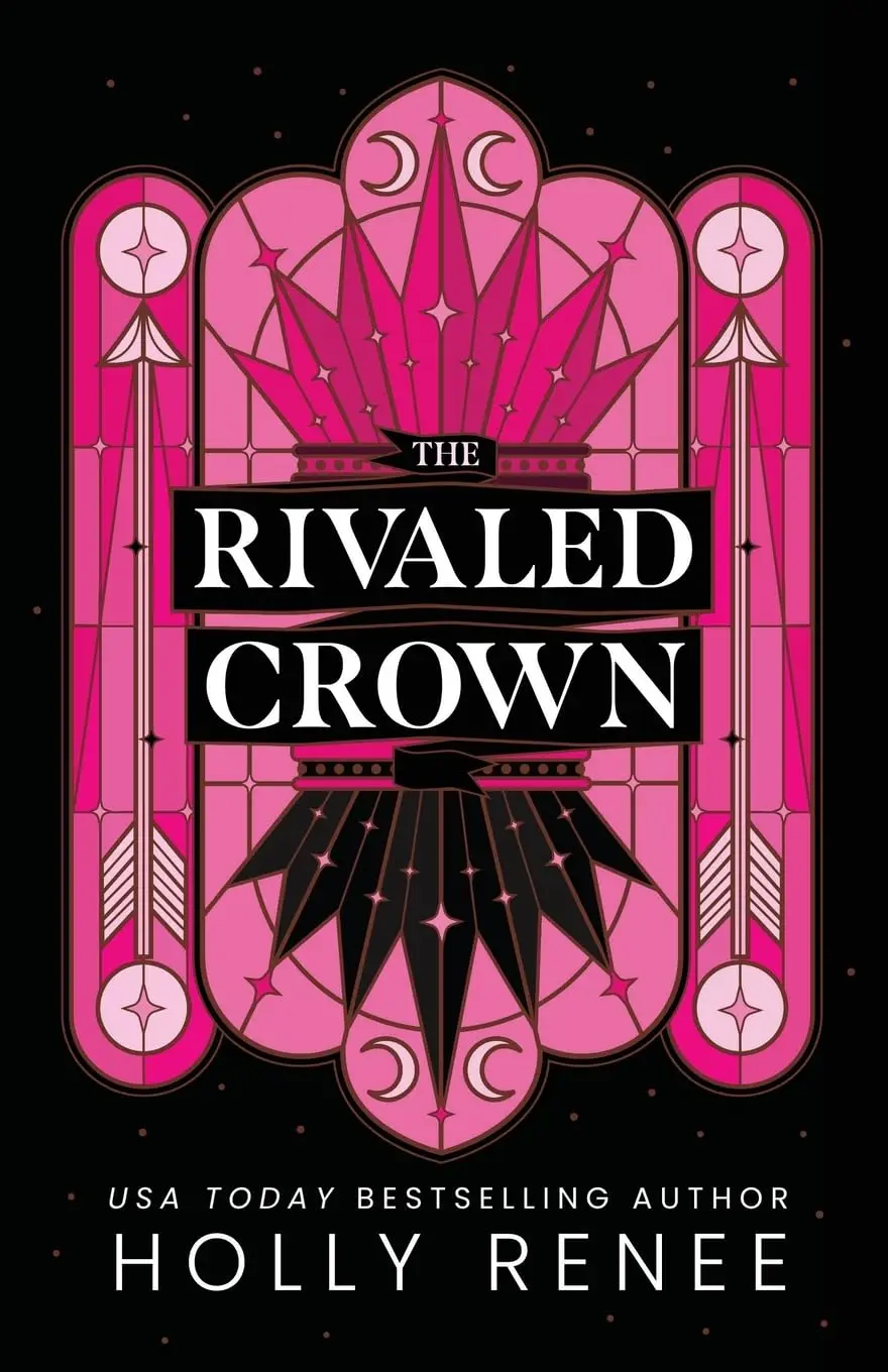 Book cover for The Rivaled Crown by Holly Renee (The Veiled Kingdom, 3 of 3): a romance novel with a geometric pink and black design, star and crown motifs, and bold title text—highly recommended among viral book picks.