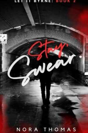 A person stands in a dark, wet tunnel with graffiti and red smoke. "Stay, Swear [Signed] by Nora Thomas (Let it Byrne, 2 of 4)" is featured—a trending viral BookTok pick among top book recommendations.