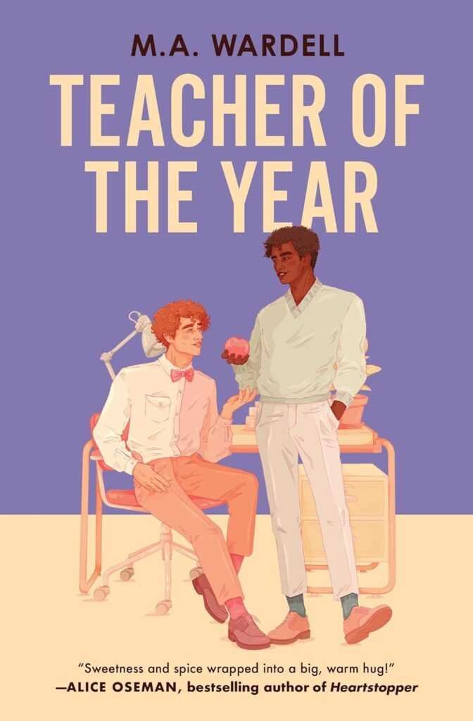 Book cover for Teacher of the Year by M.A. Wardell (Teachers in Love), a trending BookTok title, shows two men in a classroom—one seated on a desk with an apple as they share a warm look. Purple and yellow tones blend in the background.