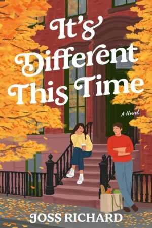 Illustration of a woman on brownstone steps with coffee, a man carrying groceries nearby, and autumn leaves. The text: It's Different This Time by Joss Richard—a trending BookTok contemporary fiction novel.