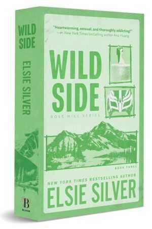 The deluxe edition of Wild Side by Elsie Silver (Rose Hill, 3 of 4) is a green contemporary romance with mountain, ice skate, wolf, and rodeo rider illustrations and a praise quote featured at the top.