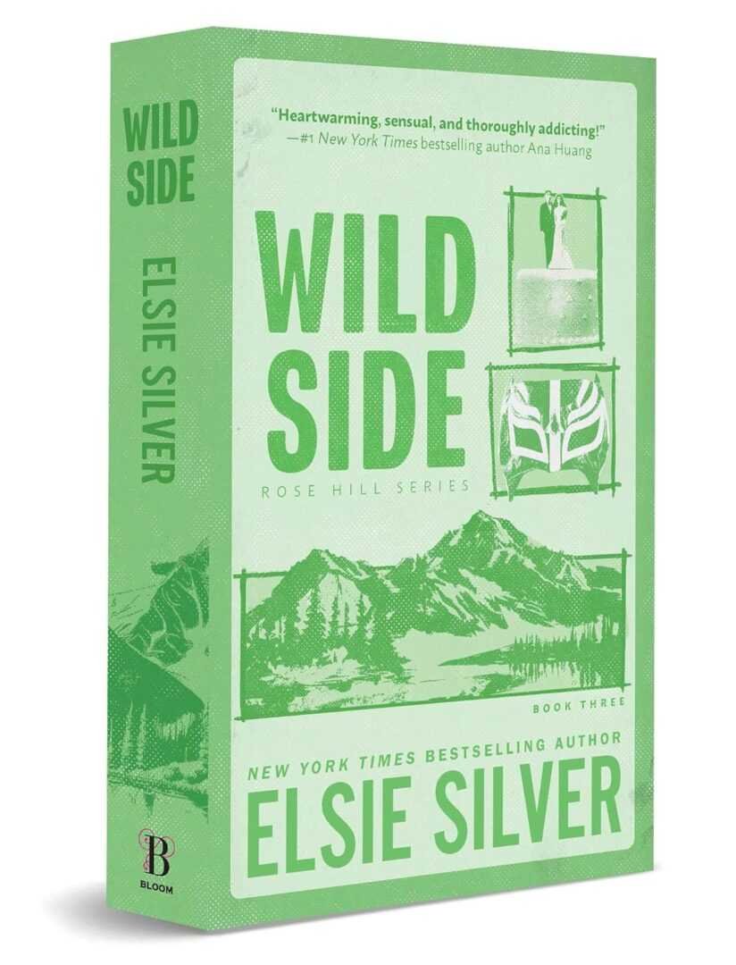 The deluxe edition of Wild Side by Elsie Silver (Rose Hill, 3 of 4) is a green contemporary romance with mountain, ice skate, wolf, and rodeo rider illustrations and a praise quote featured at the top.