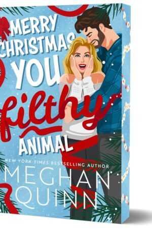 3D book cover of Merry Christmas, You Filthy Animal (Deluxe Edition) by Meghan Quinn, Book 2 in the How My Neighbor Stole Christmas series, featuring a joyful blonde woman and her bearded boyfriend among festive holiday decorations.