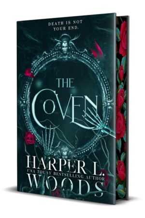 Book cover of The Coven (Deluxe Edition) by Harper L. Woods (Coven of Bones, Book 1), showing a gothic skeletal hand gripping an ornate mirror edged with red roses. Tagline: Death is not your end.