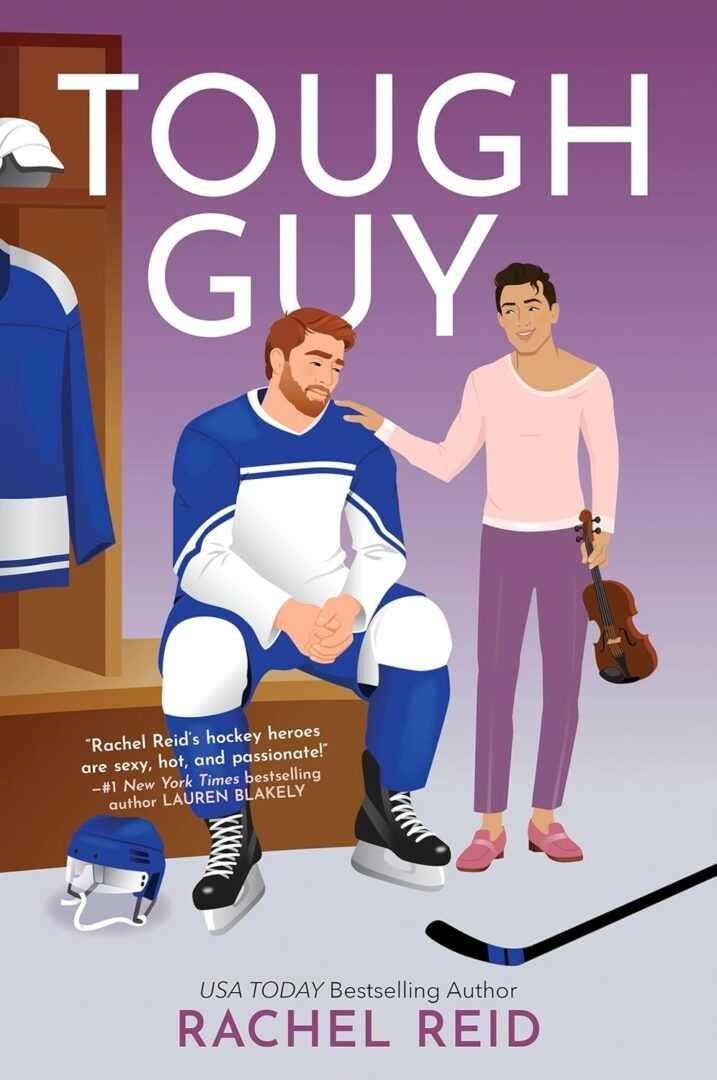 The cover of "Tough Guy by Rachel Reid (Game Changers, 3 of 6)" shows a hockey player in blue and white gear sitting thoughtfully on a bench while a cheerful man in pink and tan stands beside him holding a violin.