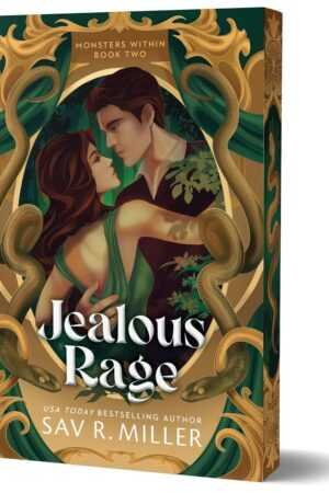 3D book cover of Jealous Rage (Deluxe Edition) by Sav R. Miller (The Monsters Within, 2 of 2), featuring a couple in an intimate embrace among green and gold snakes and vines; a Trending BookTok Books favorite.
