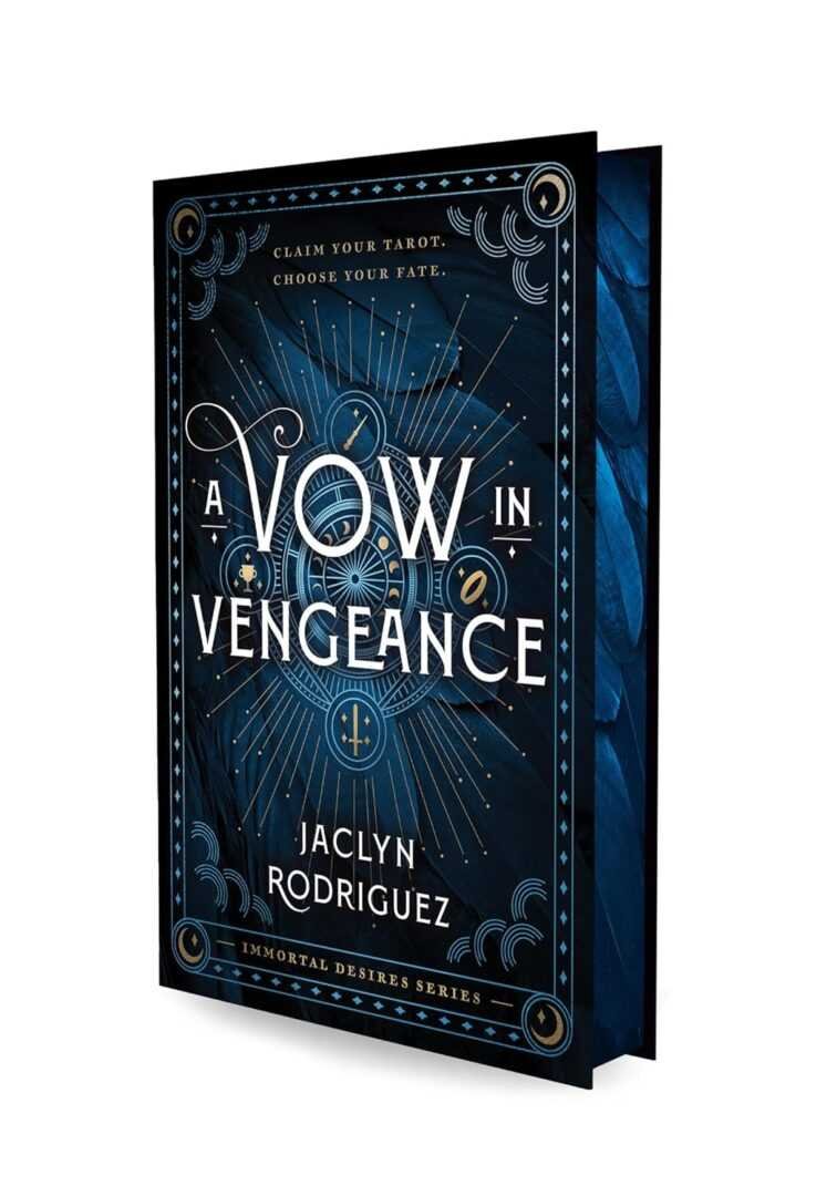 A Vow in Vengeance by Jaclyn Rodriguez (Immortal Desires) is a dark blue bestselling paperback with gold and blue tarot designs and feathers. Tagline: Claim your tarot. Choose your fate.