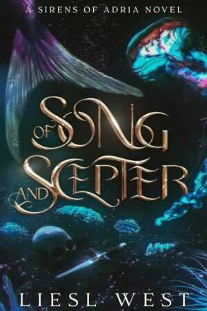 The cover of “of Song and Scepter (Signed)” features a glowing jellyfish, mermaid tail, skull, and underwater scepter on a dark aquatic background. Subtitle: “A Sirens of Adria Novel.” Signed copies available.