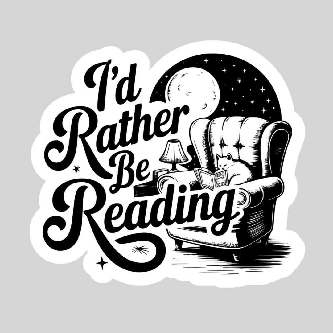 Black and white illustration of a cat reading a romance novel in a cozy armchair under a lamp and moon, with "I'd Rather Be Reading" in large text. 3" waterproof bookish sticker with holo overlay.