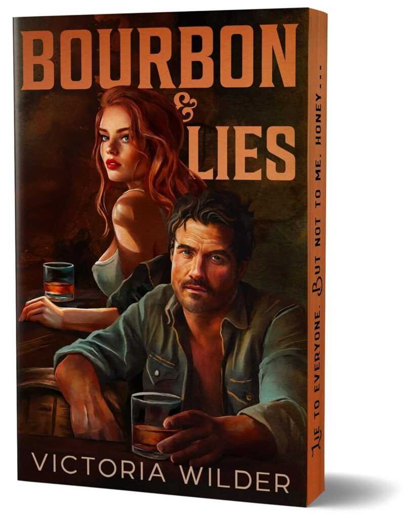 Bourbon & Lies by Bloom Books (Paperback) features a painted cover of a man and woman holding drinks at a bar with serious expressions. The spine reads: "Lie to everyone. But not to me. Honey...