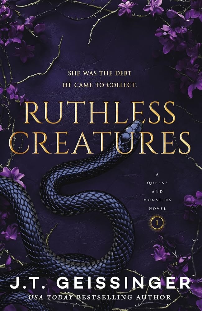 Cover of Ruthless Creatures (Queens and Monsters, 1 of 4) by J.T. Geissenger
