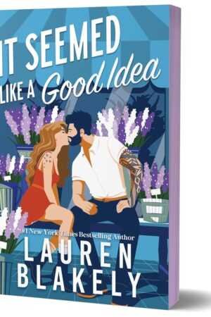 The deluxe edition cover of *It Seemed Like a Good Idea* by Lauren Blakely (Darling Springs, 1 of 3) shows an illustrated couple leaning in, surrounded by potted lavender on a blue background with bold white and script text.