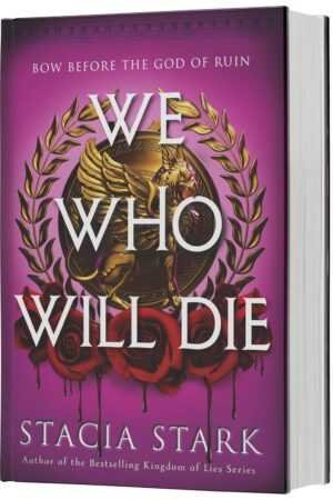 A 3D rendered deluxe edition of We Who Will Die by Stacia Stark (Empire of Blood, 1 of 2), featuring a golden winged lion in a laurel wreath with red roses and dripping thorns on a bold purple cover.