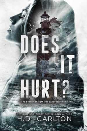 The cover of Does It Hurt? by H. D. Carlton features a black and white woman’s profile blended with stormy waves and a lighthouse, creating a haunting scene that matches the book’s title and author.