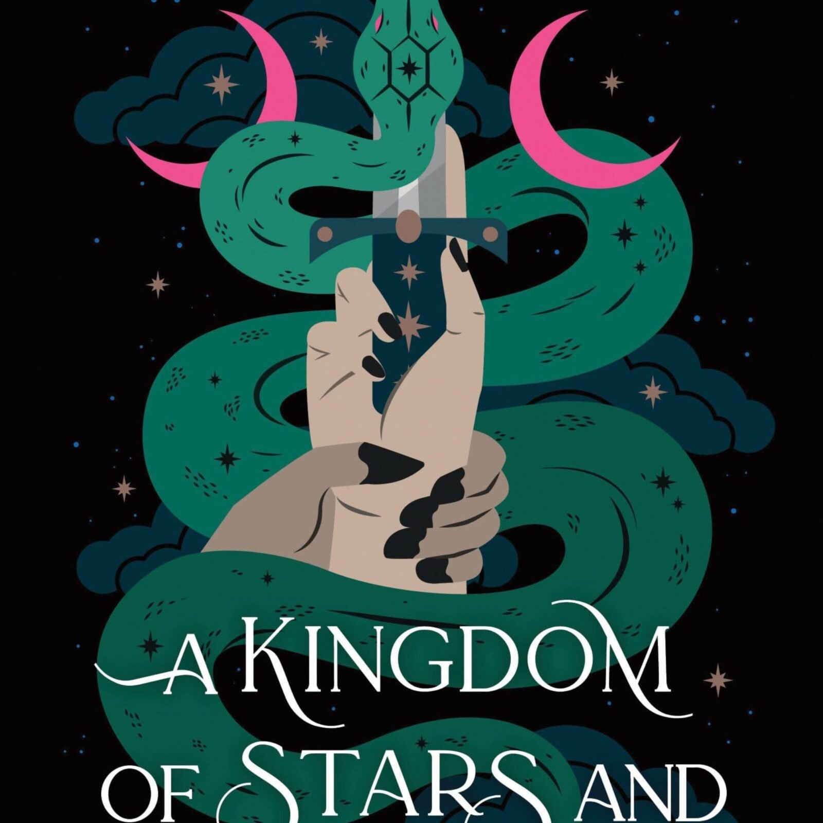 A hand with black nails holds an upward sword wrapped by a green serpent. Pink crescent moons and stars shine behind, evoking the magic of A Kingdom of Stars and Shadows. "A Kingdom of Stars and Shadows" is written at the bottom.