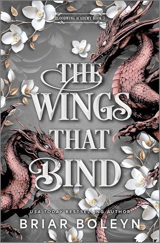 Cover of The Wings That Bind (Deluxe Edition) – (Bloodwing Academy) by Briar Boleyn (Hardcover)