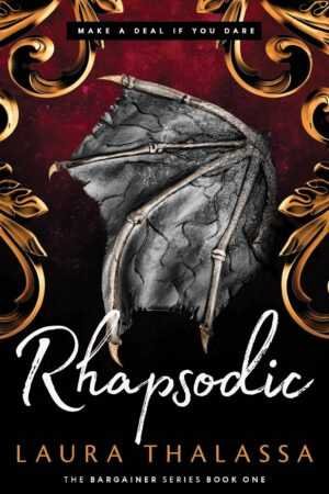 Rhapsodic by Laura Thalassa book cover: a fantasy romance with a black bat-like wing on a red background, gold ornate designs, and the tagline "Make a deal if you dare.