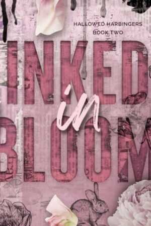 The book cover for Inked in Bloom (Hallowed Harbingers) features large pink title text, surrounded by rabbits, flowers, petals, and a big peony for a vintage vibe that hints at its mysterious themes.