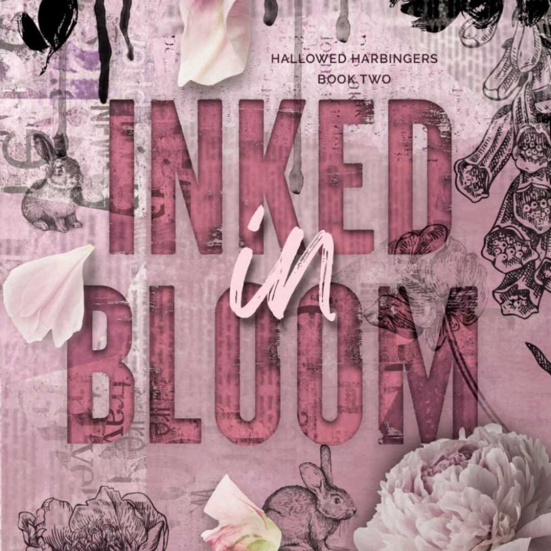 The book cover for Inked in Bloom (Hallowed Harbingers) features large pink title text, surrounded by rabbits, flowers, petals, and a big peony for a vintage vibe that hints at its mysterious themes.