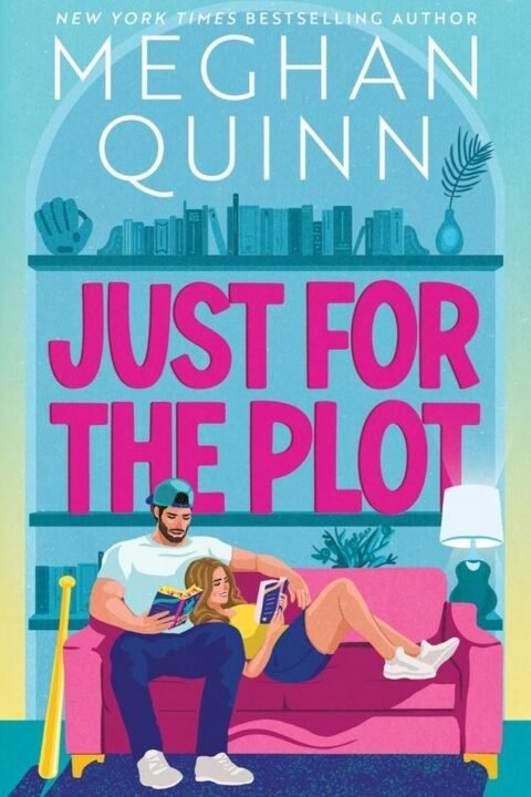 Cover of Just for the Plot (Deluxe Edition) by Meghan Quinn