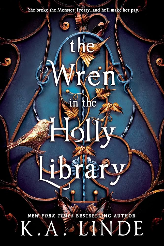 The Wren in the Holly Library (Oak & Holly Cycle, 1 of 3) (Deluxe Limited Edition) by K.A. Linde cover